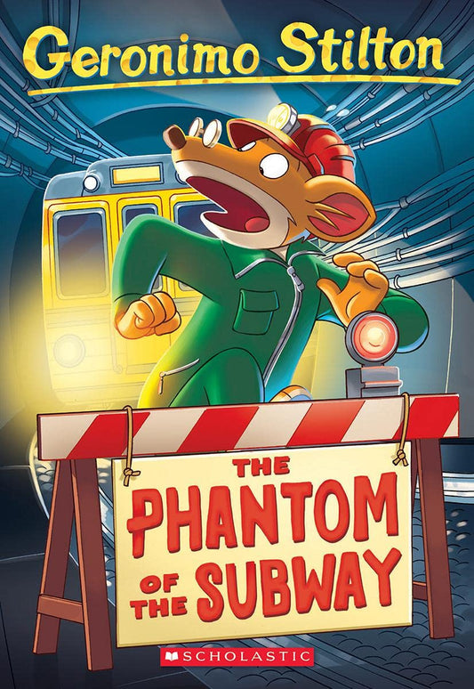 The Phantom of the Subway: 13 (Geronimo Stilton) by Geronimo Stilton book cover