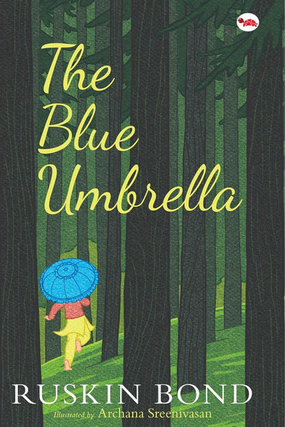 The Blue Umbrella: Illustrated Edition by Ruskin Bond