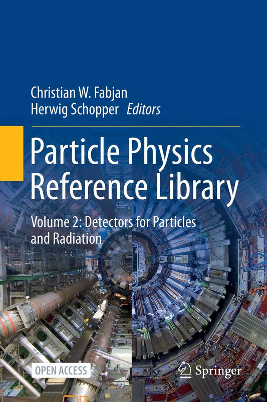 Particle Physics Reference Library: Volume 2: Detectors for Particles and Radiation
