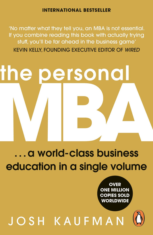 The Personal MBA: A World-Class Business Education in a Single Volume by Josh Kaufman book cover