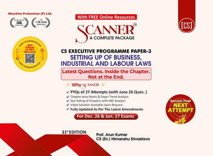 Scanner CS Executive Paper : 3 Setting up of Business, Industrial and Labour Laws | For Dec. 26 & June 27 Exams | Solved Papers with PYQs (Included ... | Shuchita Prakashan: 1 (Scanner Series)