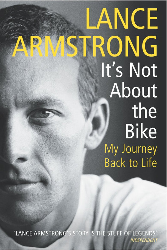It's Not About The Bike: My Journey Back to Life by Lance Armstrong book cover