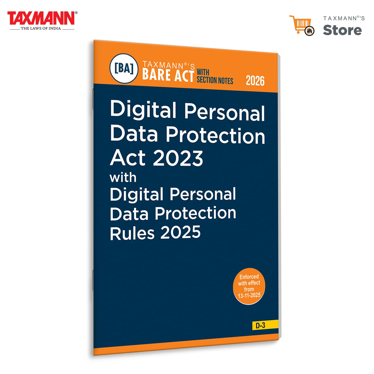 Taxmann's Digital Personal Data Protection Act 2023 with Digital Personal Data Protection Rules 2025 [Bare Act with Section Notes] – Clear | Updated | Practical One-stop Reference to DPDP