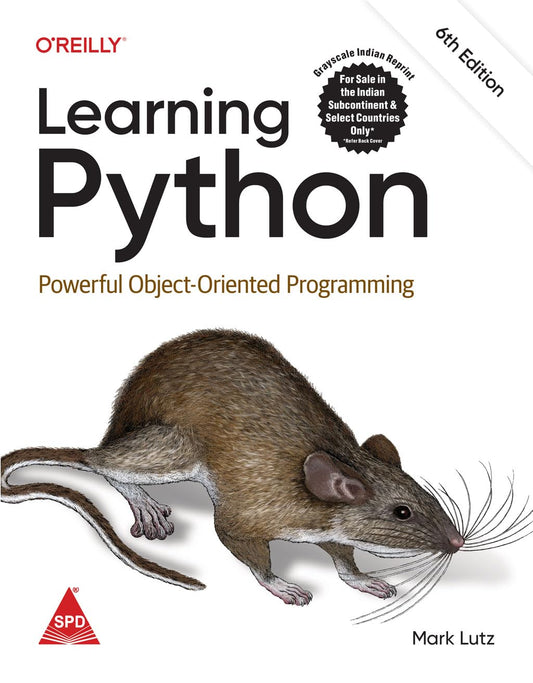 Learning Python: Powerful Object-Oriented Programming, Sixth Edition (Grayscale Indian Reprint)