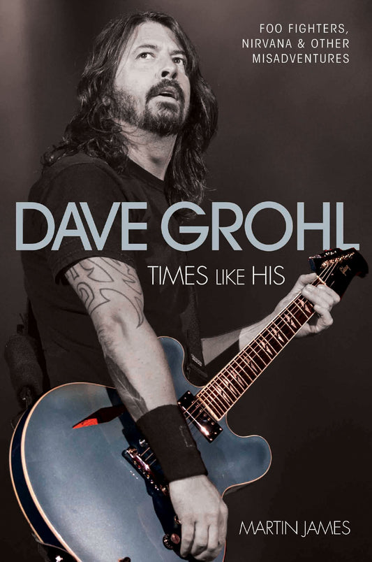 Dave Grohl: Times Like His book cover