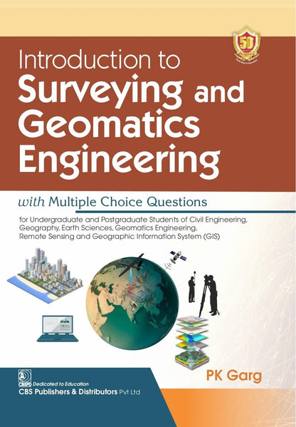 Introduction To Surveying And Geomatics Engineering With Multiple Choice Questions (Pb 2024)