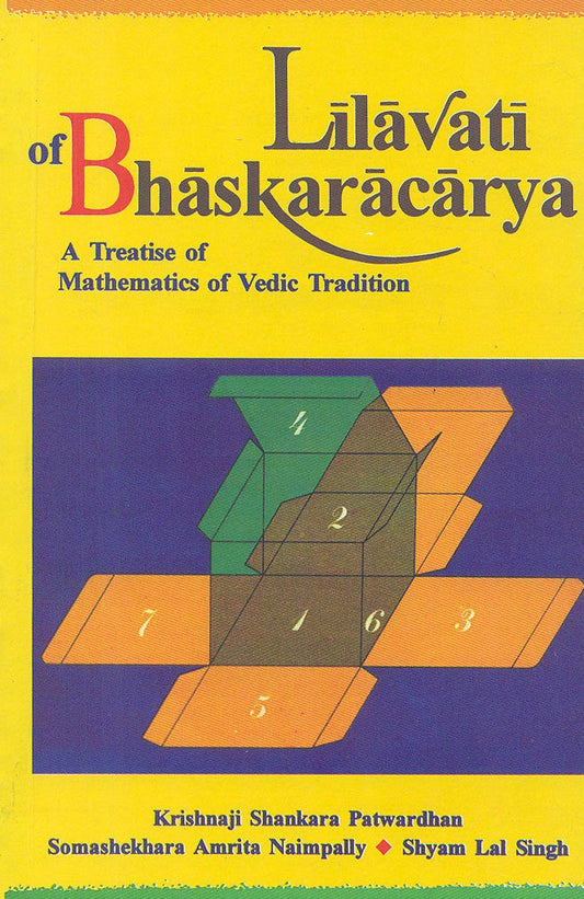 Lilavati: A Treatise Of Mathematics Of Vedic Tradition by Krishnaji Shankara Patwardhan (Author) book cover