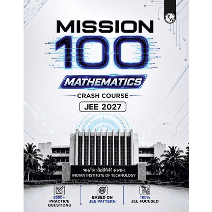 PW Mission 100 Mathematics Crash Course For JEE 2027 Exam | 2000+ Practice Questions Based on JEE Pattern with Detailed Solutions