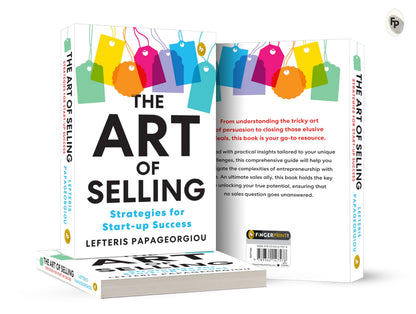 The Art of Selling: Strategies for Start-up Success
