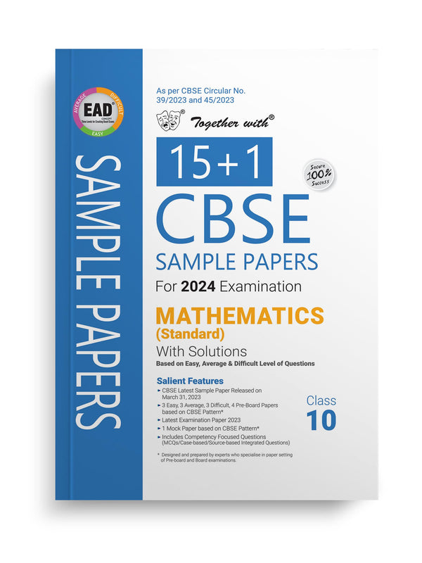 Together with CBSE EAD Sample Paper Class 10 Mathematics Standard for Board Exam 2024