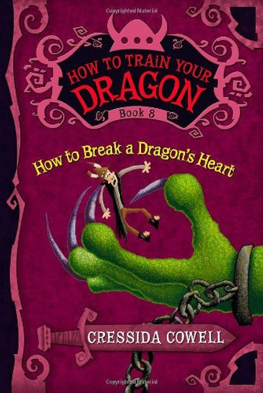 How to Break a Dragons Heart (How To Train Your Dragon) book cover