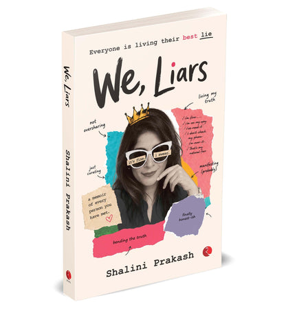 We, Liars: Everyone is Living Their Best Lie