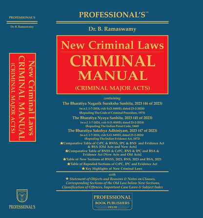 New Criminal Laws Manual By Professional's Comprehensive coverage on Bharatiya Nyaya Sanhita, 2023 (BNS), Bharatiya Sakshya Adhiniyam, 2023 (BSA), ... Incorporated (Professional's Bare Acts)