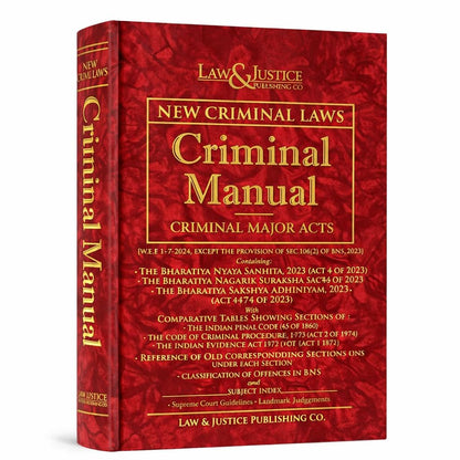 New Criminal Laws | Criminal Manual – Criminal Major Acts | Edition 2026 | Bharatiya Nyaya Sanhita 2023, Bharatiya Nagarik Suraksha Sanhita 2023 & ... Major Acts (New Criminal Laws 2026 Edition))