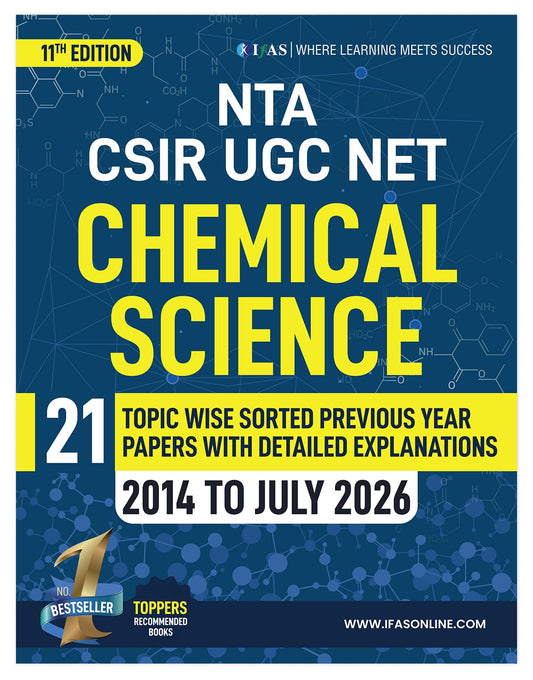 CSIR NET Chemical Science Book 2026 | 21 Topicwise Previous Year Solved Papers (2014 to July 2026) with Detailed Solutions | Topicwise CSIR NET Chemistry PYQ Book | IFAS Publications