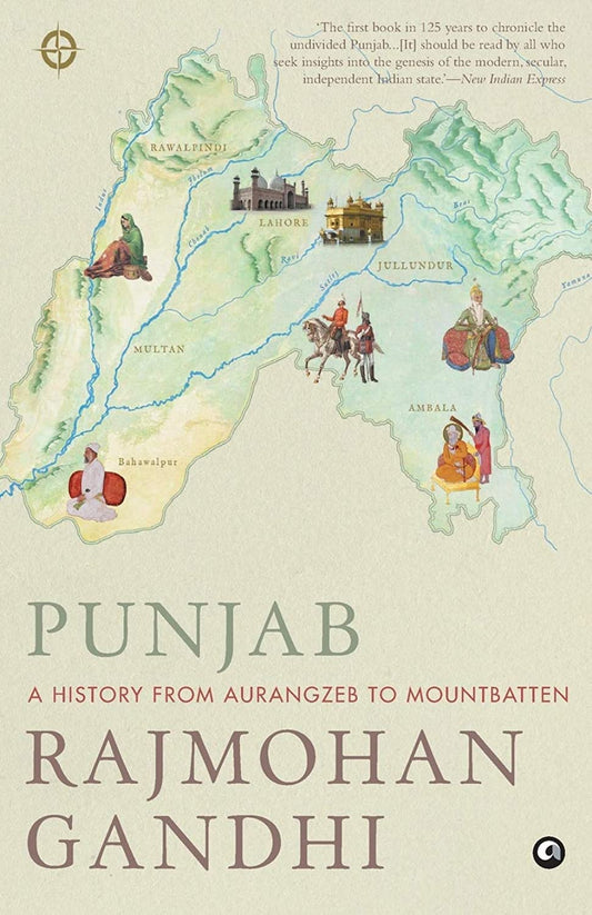 Punjab: A History from Aurangzeb to Mountbatten by Rajmohan Gandhi book cover