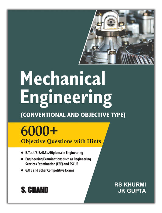 Mechanical Engineering : (Conventional and Objective Type) | 6000+ Questions with Hints | B.Tech/B.E/B.Sc | UPSC, IES, ESE and SSC JE Engineering Exam, Gate & Other Competitive Exams 2025