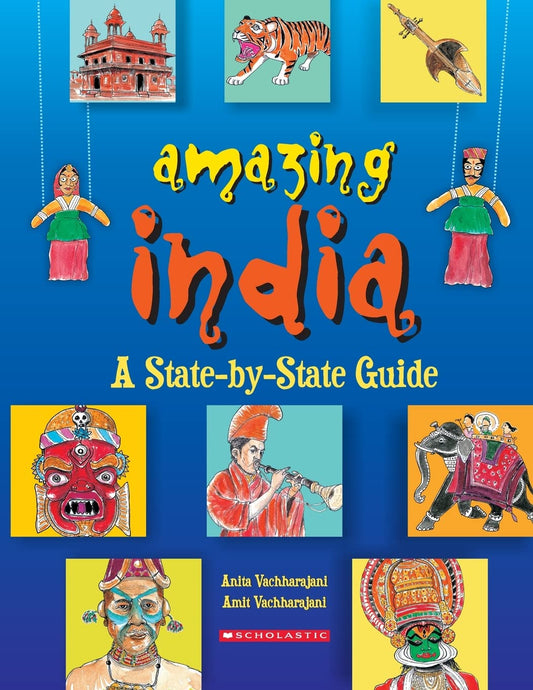 Amazing India: A State-by-State Guide by Anita Vachharajani book cover