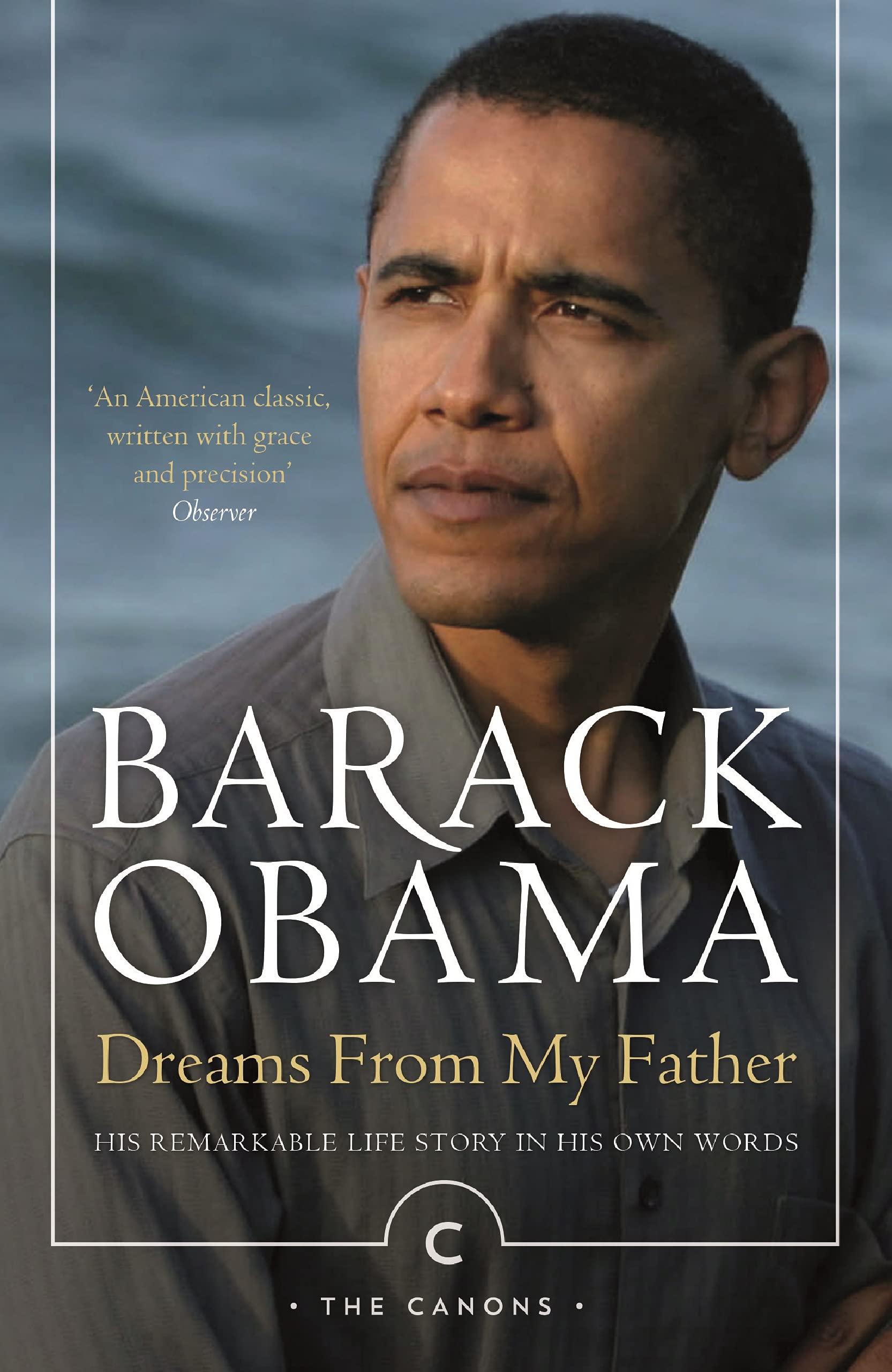 Dreams From My Father (Re-Issue): A Story of Race and Inheritance (Canons) by Barack Obama book cover