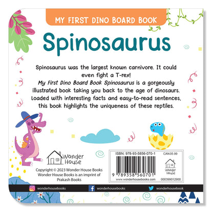 Spinosaurus – My First Dino Board Book: Illustrated Dinosaur Picture Book for Kids | Discover Fun Facts About the Sail-Backed Carnivore with Bright Images & Simple Text | Sturdy Board Book for Toddlers & Preschoolers | Ages 2–5 Years
