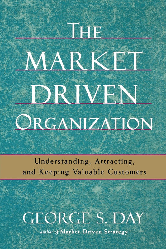 The Market Driven Organization book cover