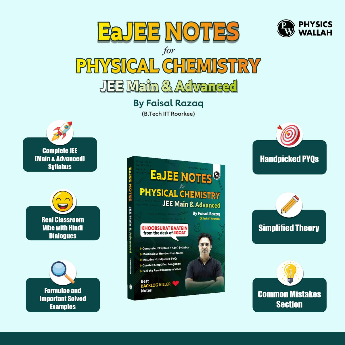 PW EaJEE Handwritten Notes For Physical Chemistry By Faisal Razaq | Chapterwise and Topicwise 1200+ Questions | Complete JEE Main & Advanced Syllabus | Handpicked PYQs [Paperback] Faisal Razaq