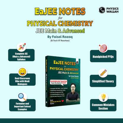 PW EaJEE Handwritten Notes For Physical Chemistry By Faisal Razaq | Chapterwise and Topicwise 1200+ Questions | Complete JEE Main & Advanced Syllabus | Handpicked PYQs [Paperback] Faisal Razaq