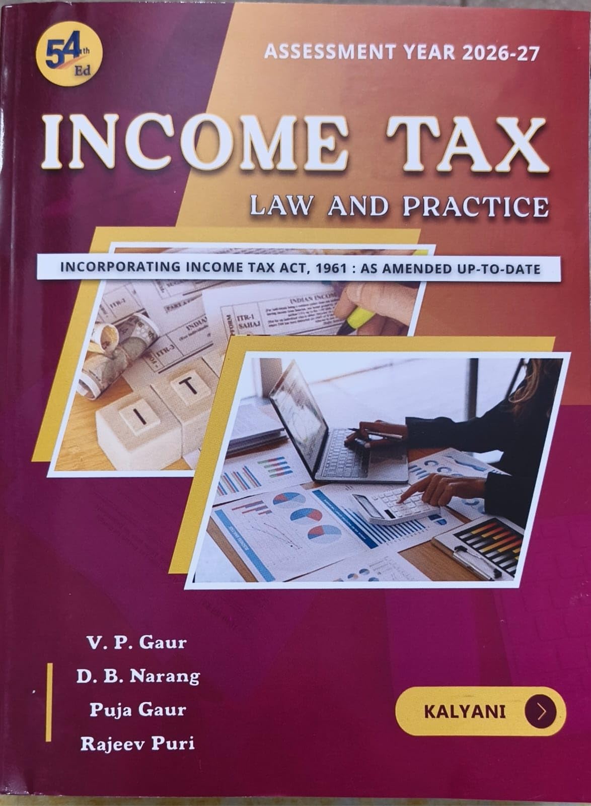 Income Tax Law and Practice (Incorporating Income Tax ACT, 1961 As Amended Up To Date) Assessment Year 2026 - 27