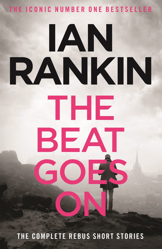 THE BEAT GOES ON: THE COMPLETE REBUS STORIES book cover