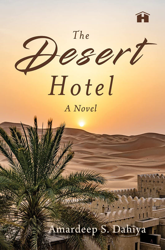 The Desert Hotel: A Novel book cover
