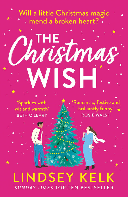 The Christmas Wish: the perfect new festive Christmas romance to escape with from the Sunday Times bestselling author
