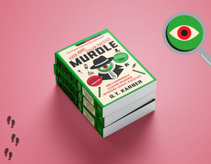 Murdle: Even More Killer Puzzles: 100 Cunningly Clever Murder Mystery Logic Puzzles (Book 3) (Murdle Puzzle Series)