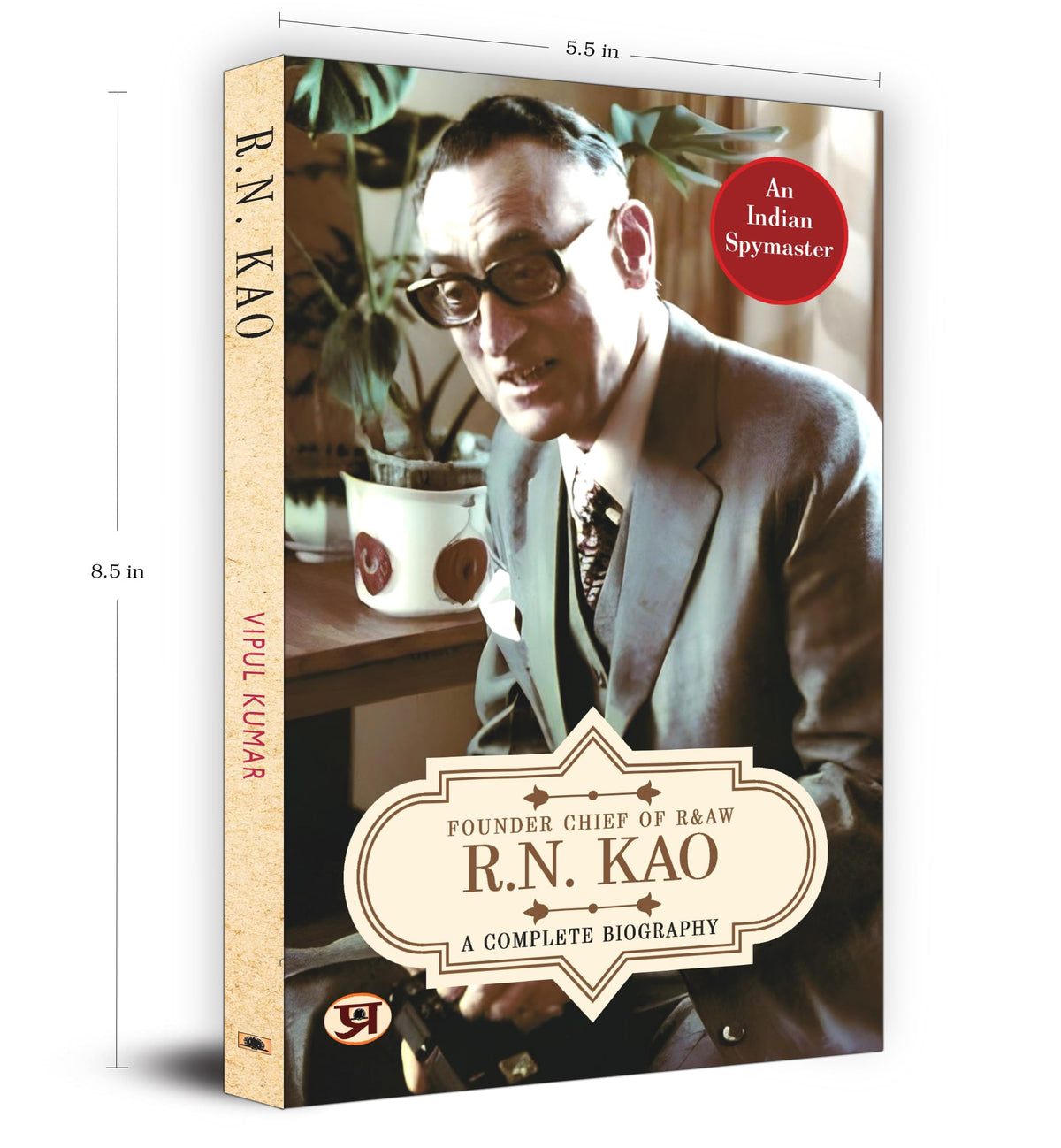 R.N. Kao: A Complete Biography - Founder & First Chief of RAW (Research and Analysis Wing) | The Life of India's Gentleman Spymaster | Inspiring Journey of Rameshwar Nath Kao