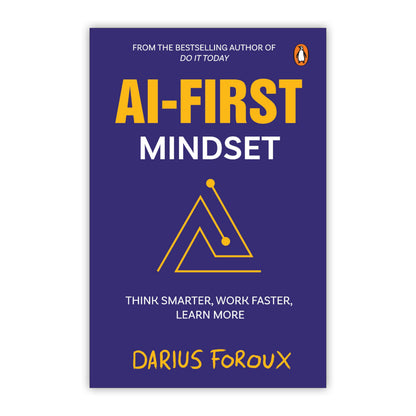 AI-First Mindset: Think Smarter, Work Faster, Learn More | Learn How to Succeed in the Artificial Intelligence Era | AI Tools and Strategies: The New ... Thriving in the Artificial Intelligence Era