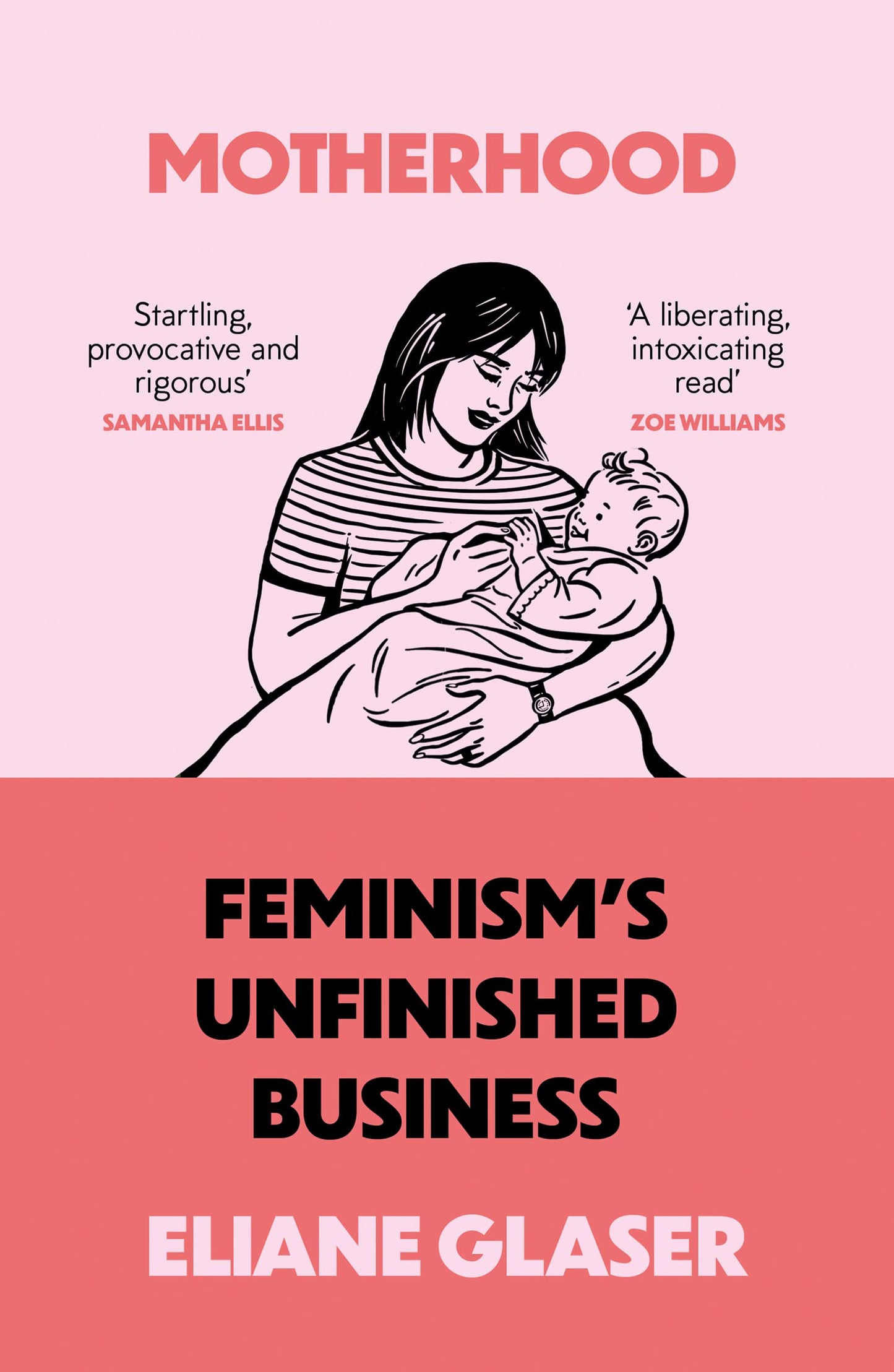 MOTHERHOOD: FEMINISM’S UNFINISHED BUSINESS book cover