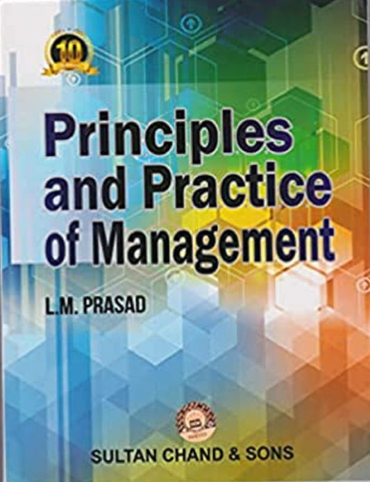 PRINCIPLES AND PRACTICE OF MANAGEMENT....Prasad L M by Prasad L M (Author) (Author) book cover