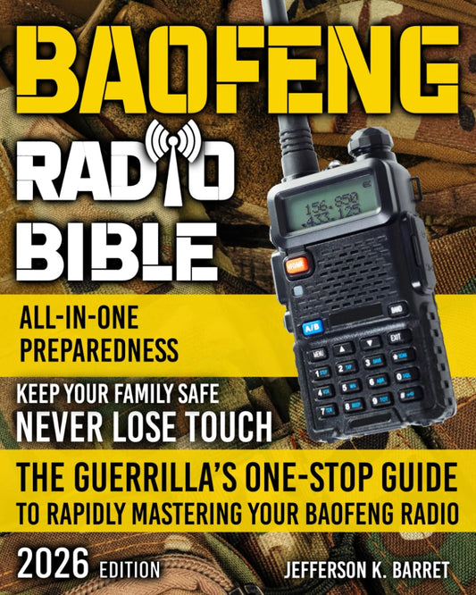 All-In-One Baofeng Radio Preparedness: The Guerrilla’s One-Stop Guide to Rapidly Mastering Your Baofeng Radio. Never Lose Touch. Keep Your Family Safe Especially During Critical Times