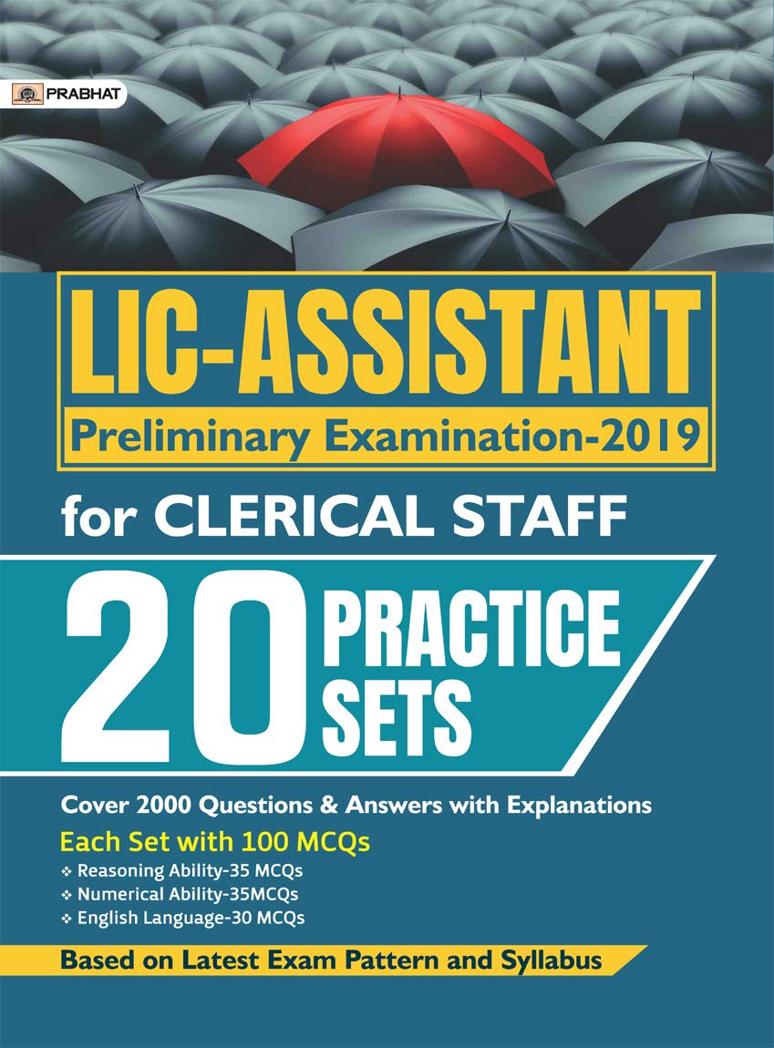 LIC-ASSISTANT PRELIMINARY EXAMINATION-2019 FOR CLERICAL STAFF (20 PRACTICE SETS) by Ranjan Sahay