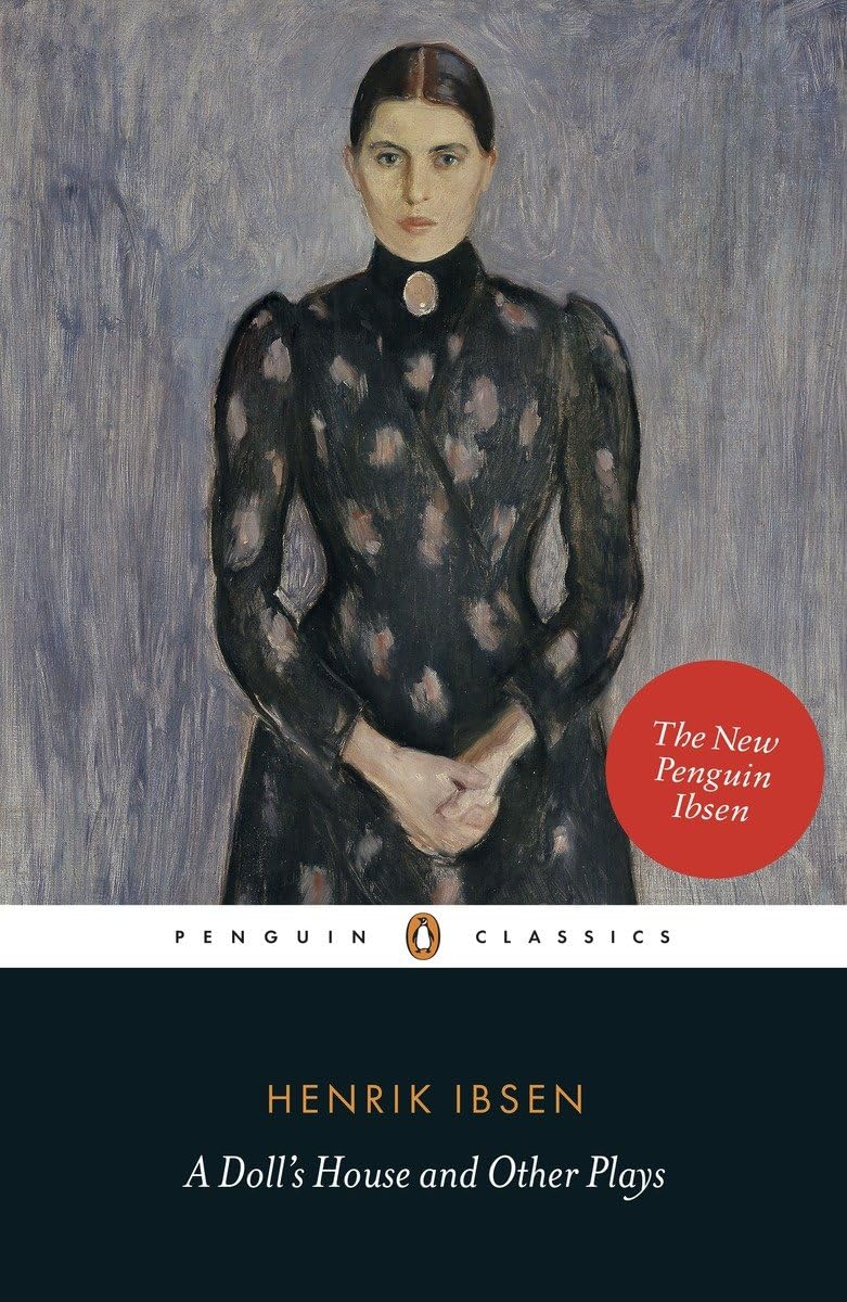A Dolls House and Other Plays (Penguin Classics) book cover