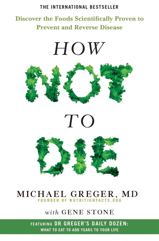 how-not-to-die-foods-prevent-reverse-disease