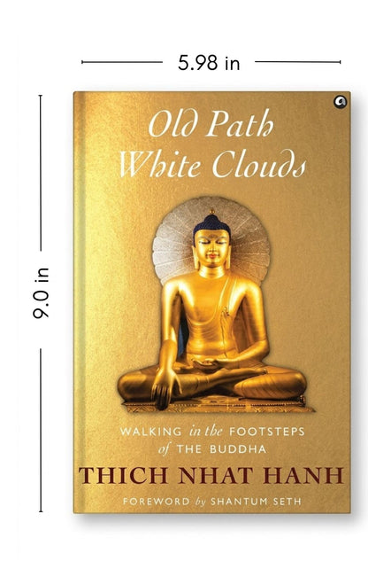 Old Path White Clouds: Walking in the Footsteps of the Buddha