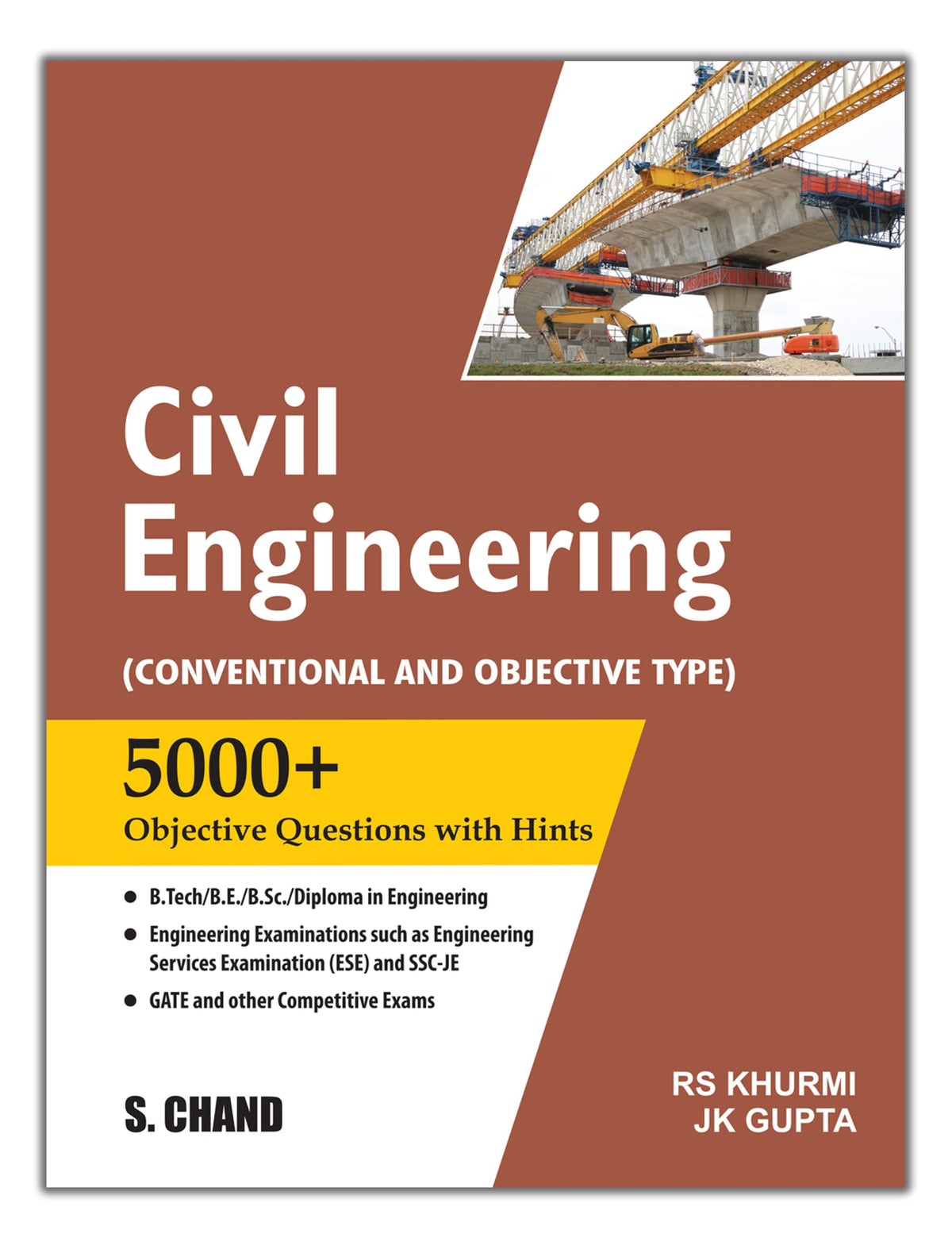 Civil Engineering : (Conventional and Objective Type) | 5000+ Objective Questions with Hints | UPSC, IES, ESE, SSC JE Engineering Exam, B.Tech, B.E, B.Sc, Gate & Other Competitive Exams 2025