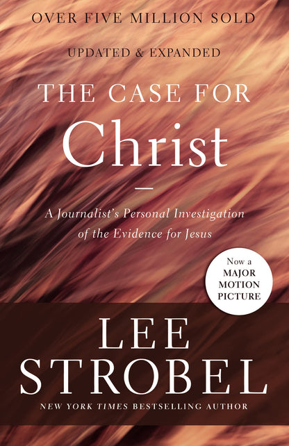 The Case for Christ: A Journalist's Personal Investigation of the Evidence for Jesus (Case for ... Series) 