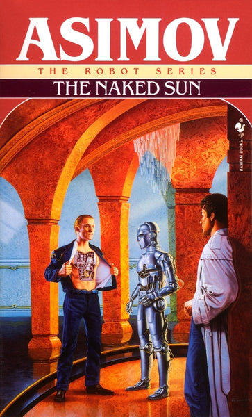 The Naked Sun: 3 (The Robot Series) | Isaac Asimov