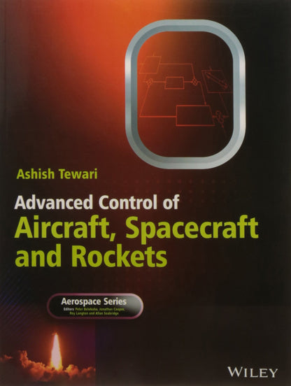 ADVANCED CONTROL OF AIRCRAFT SPACECRAFT AND ROCKETS (PB 2016)