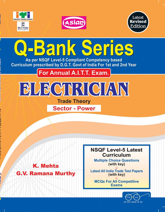 Asian Question Bank Series Electrician Trade Theory (Sector - Power) for 1st and 2nd Year. As Per Latest NSQF Level - 5 For Annual A.I.T.T. Examination by K. Mehta and G.V. Ramana Murthy (Author) book cover