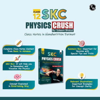 PW SKC Physics Crush Class 12 Handwritten Format Notes By Saleem Sir For JEE and NEET Exams | A Beautiful Journey From Basic to JEE Advanced via JEE/ NEET [Paperback] Saleem Ahmed