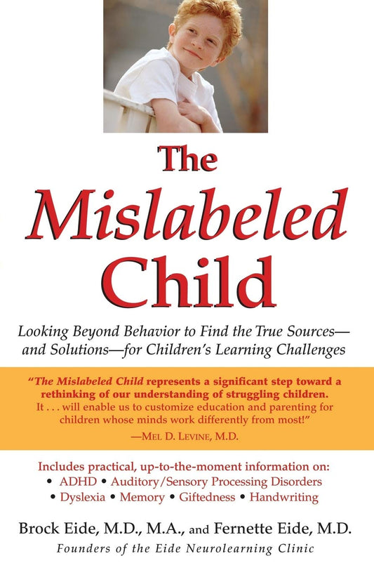 The Mislabeled Child: Looking Beyond Behavior to Find the True Sources -- and Solutions -- for Child book cover