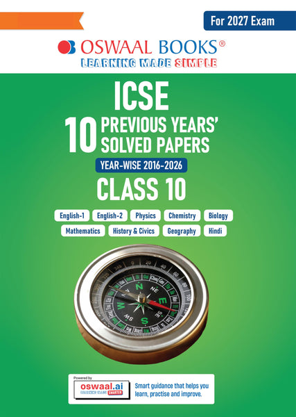 Oswaal ICSE 10 Previous Years' Solved papers | Year-wise (2017-2026) | Class 10 Physics | Chemistry | Maths | Biology | History & Civics | Geography | Hindi | English 1 | English 2 | For 2027 Exam