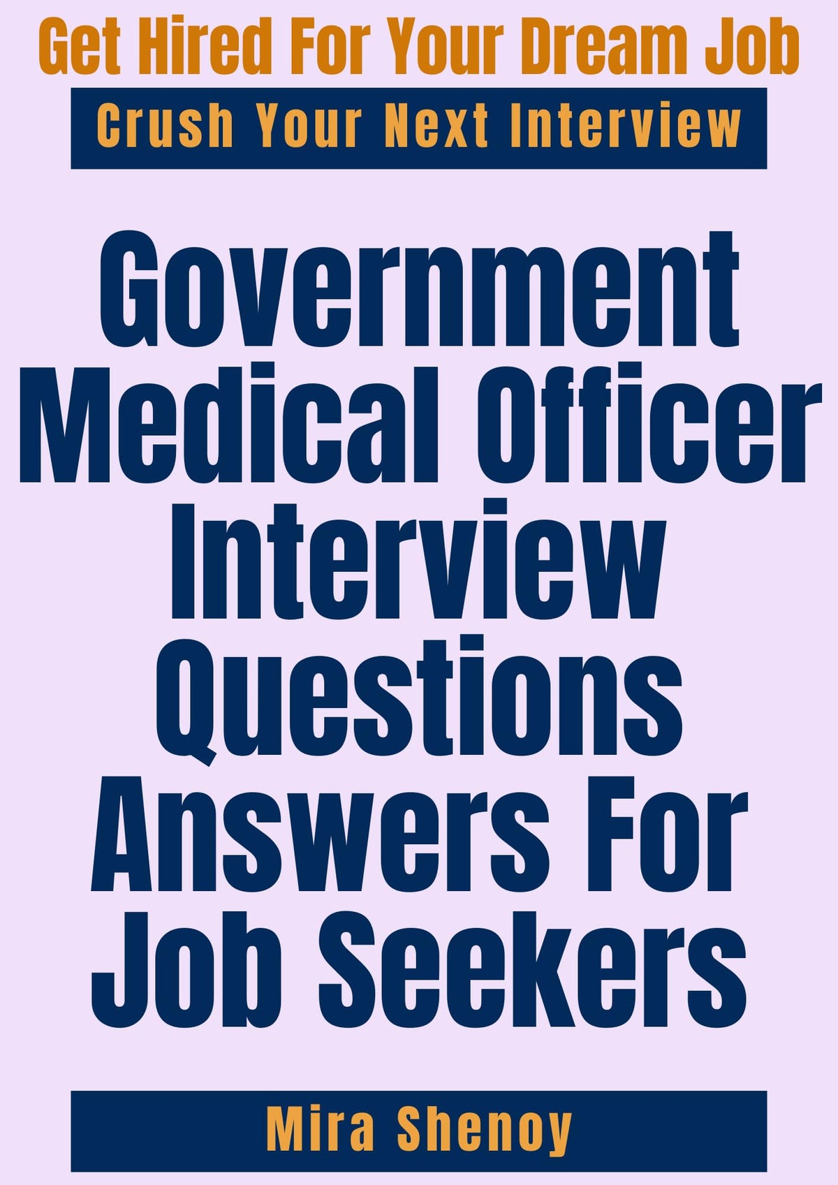 Government Medical Officer Interview Questions Answers For Job Seekers: Sharpen Your Skills And Prepare for the Position of Government Medical Officer